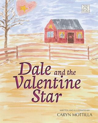 Knjiga Dale and the Valentine Star Caryn Mottilla