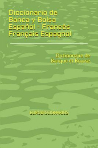 Buch Diccionario de Banca y Bolsa Espa?ol - Francés Français Espagnol Esteban Bastida Sanchez