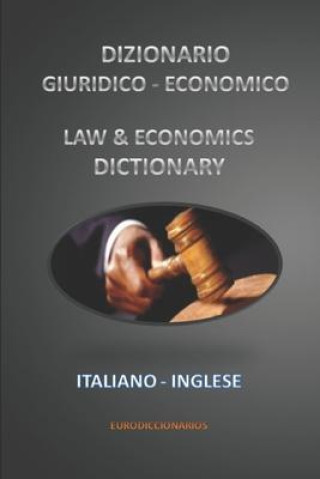 Knjiga Dizionario Giuridico - Economico Italiano Inglese Esteban Bastida Sanchez