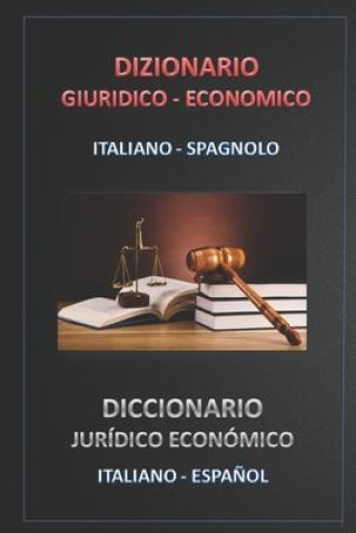 Carte Dizionario Giuridico - Economico Italiano - Spagnolo Esteban Bastida Sanchez