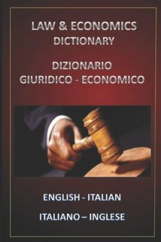 Kniha Law & Economics Dictionary English Italian - Italiano Inglese Esteban Bastida Sanchez