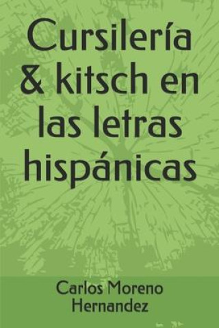 Buch Cursilería & Kitsch En Las Letras Hispánicas Carlos Moreno Hernandez