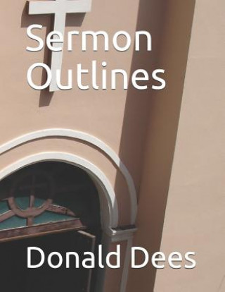 Book Sermon Outlines Donald Dees