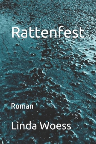 Книга Rattenfest: Roman Linda Woess