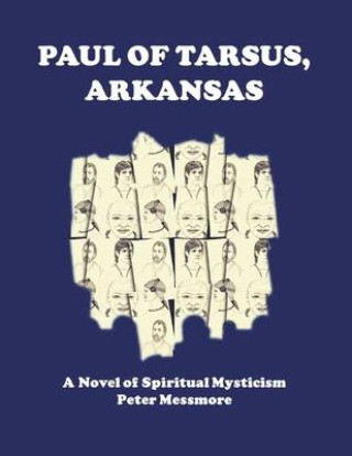 Buch Paul of Tarsus, Arkansas Peter B Messmore