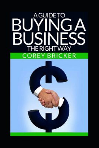 Carte A Guide to Buying a Business the Right Way Alex Bricker