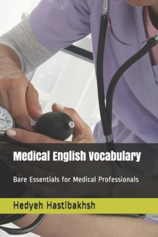 Kniha Medical English Vocabulary Behshad Hastibakhsh