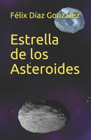 Kniha Estrella de Los Asteroides Felix Diaz Gonzalez