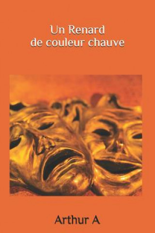 Boek Un Renard de Couleur Chauve Arthur A