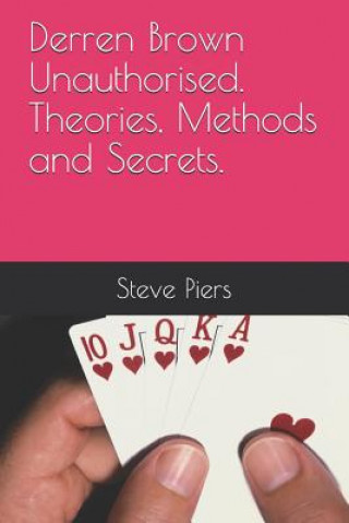 Carte Derren Brown Unauthorised Theories, Methods and Secrets Steve Piers