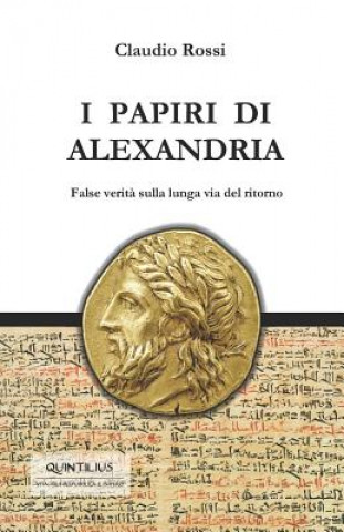 Book I Papiri Di Alexandria Claudio Rossi