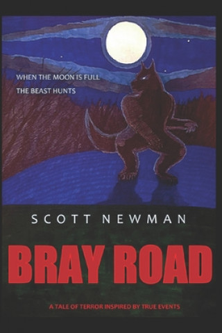 Knjiga Bray Road Scott Newman