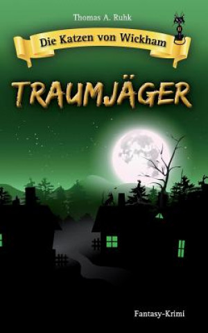 Libro Die Katzen Von Wickham: Traumjäger Barbel Busch