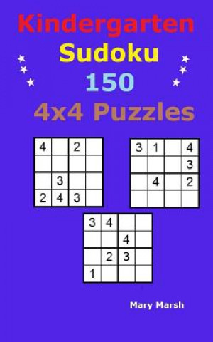 Kniha Kindergarten Sudoku 150 4x4 Puzzles Mary Marsh