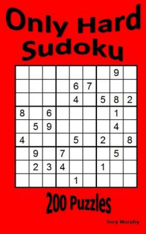 Könyv Only Hard Sudoku: 200 Puzzles Joey Murphy