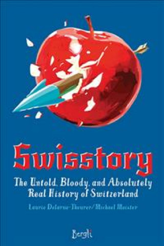Kniha Swisstory Laurie Delarue-Theurer