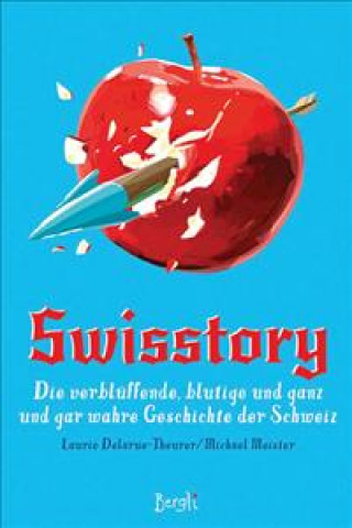 Kniha Swisstory Laurie Delarue-Theurer