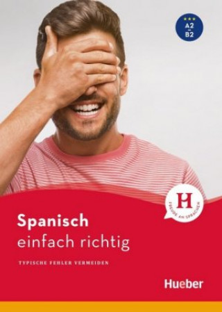 Kniha Spanisch - einfach richtig Eva Miquel-Heininger