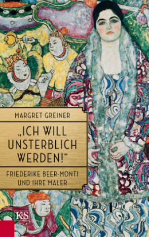 Kniha "Ich will unsterblich werden!" Margret Greiner