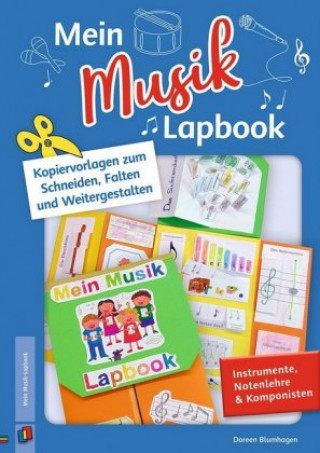 Kniha Mein Musik-Lapbook - Instrumente, Notenlehre & Komponisten Doreen Blumhagen