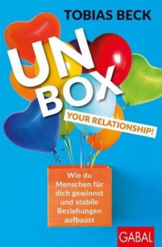 Книга Unbox your Relationship! Tobias Beck