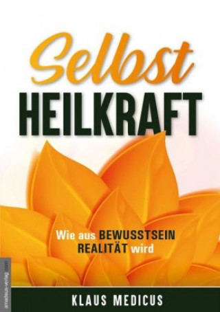 Buch Selbstheilkraft Klaus Medicus