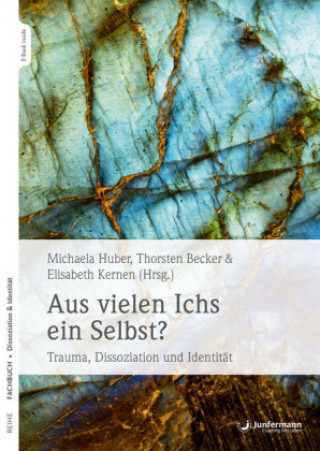 Carte Aus vielen Ichs ein Selbst? Michaela Huber