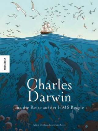Knjiga Charles Darwin und die Reise auf der HMS Beagle Fabien Grolleau