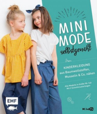 Kniha Minimode selbstgenäht - Kinderkleidung aus Baumwollstoffen, Musselin und Co. nähen Anja Fürer
