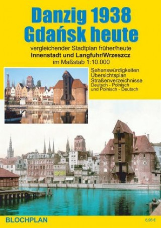 Materiale tipărite Stadtplan Danzig 1938/Gdansk heute Dirk Bloch