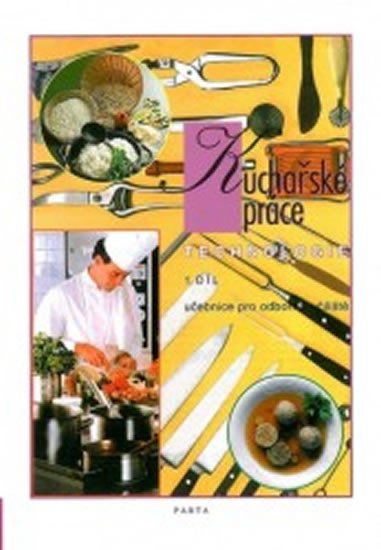 Knjiga Kuchařské práce – technologie 1. díl (pro 1. ročník) - učebnice pro odborná učiliště Alena Šindelková