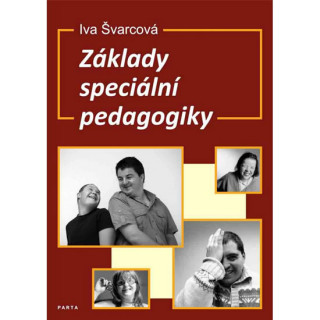 Kniha Základy speciální pedagogiky - Metodická příručka Iva Švarcová