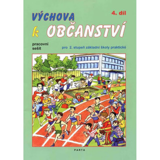 Książka Výchova k občanství 4. díl pracovní sešit pro 2. stupeň ZŠ praktické Iveta Grofková