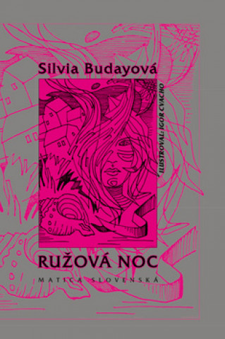 Könyv Ružová noc Silvia Bubayová