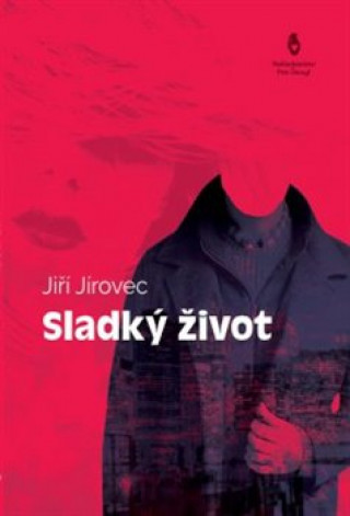 Knjiga Sladký život Jiří Jírovec