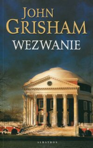 Könyv Wezwanie John Grisham