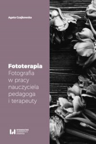 Книга Fototerapia Czajkowska Agata