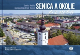 Könyv Senica a okolie z neba Jakub Chovan