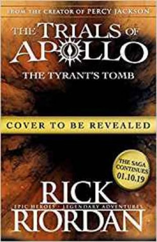 Carte Tyrant's Tomb (The Trials of Apollo Book 4) Rick Riordan