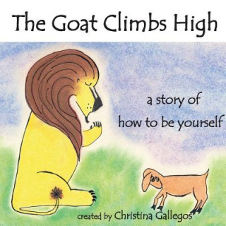 Książka Goat Climbs High Christina Gallegos