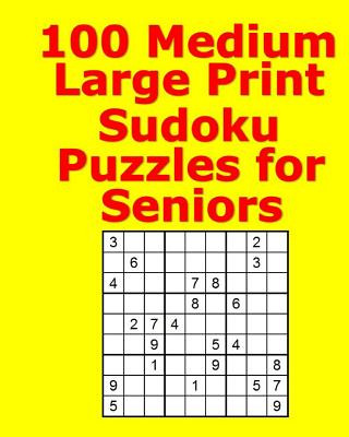 Kniha 100 Medium Large Print Sudoku Puzzles for Seniors Pat Galway