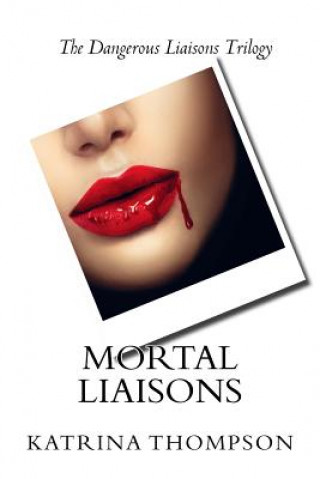 Buch Mortal Liaisons Katrina Thompson