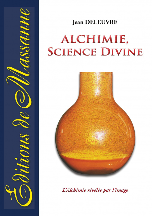 Knjiga Alchimie, science divine Jean Deleuvre