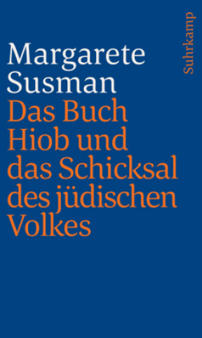 Kniha Das Buch Hiob und das Schicksal des jüdischen Volkes Margarete Susman