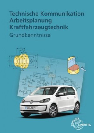 Kniha Technische Kommunikation Arbeitsplanung Kraftfahrzeugtechnik Richard Fischer