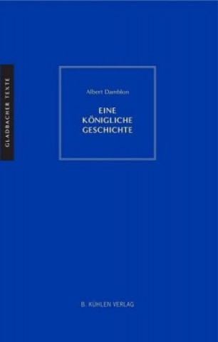 Buch Damblon, A: Eine königliche Geschichte Albert Damblon