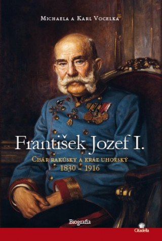 Knjiga František Jozef I. Michaela a Karl Vocelka