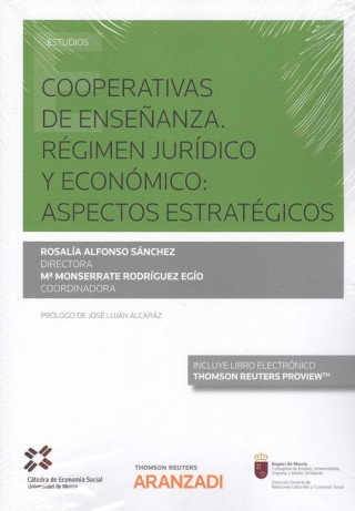 Carte COOPERATIVAS DE ENSEÑANZA. RGIMEN JURÍDICO Y ECONÓMICO: ASPECTOS ESTRATGICOS ROSALIA ALFONSO SANCHEZ