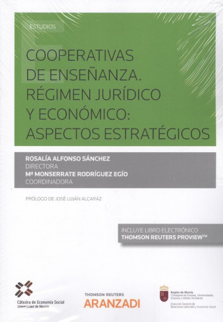 Książka COOPERATIVAS DE ENSEÑANZA. RGIMEN JURÍDICO Y ECONÓMICO: ASPECTOS ESTRATGICOS ROSALIA ALFONSO SANCHEZ