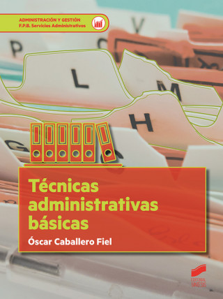 Knjiga TCNICAS ADMINISTRATIVAS BÁSICAS 2019 OSCAR CABALLERO FIEL